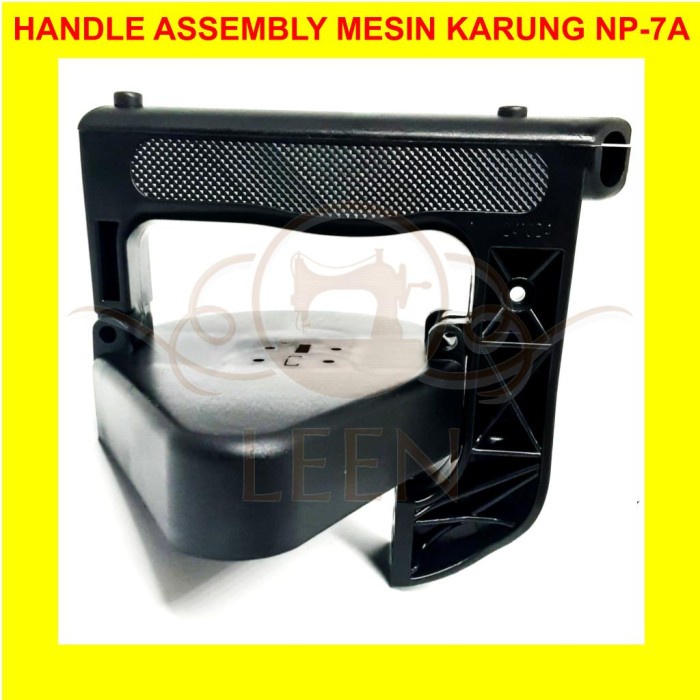 Pegangan Handle Mesin Jahit Karung NP7A NP7 NP 7A Gagang 241024 LEEN
