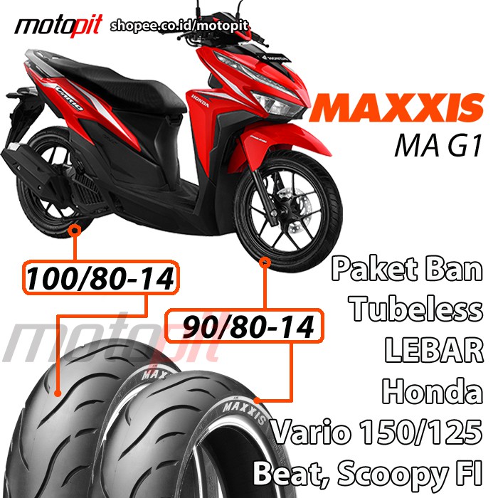 Jual Maxxis Paket Ban Lebar Vario 150 125 Beat Scoopy FI Sepasang 90/80