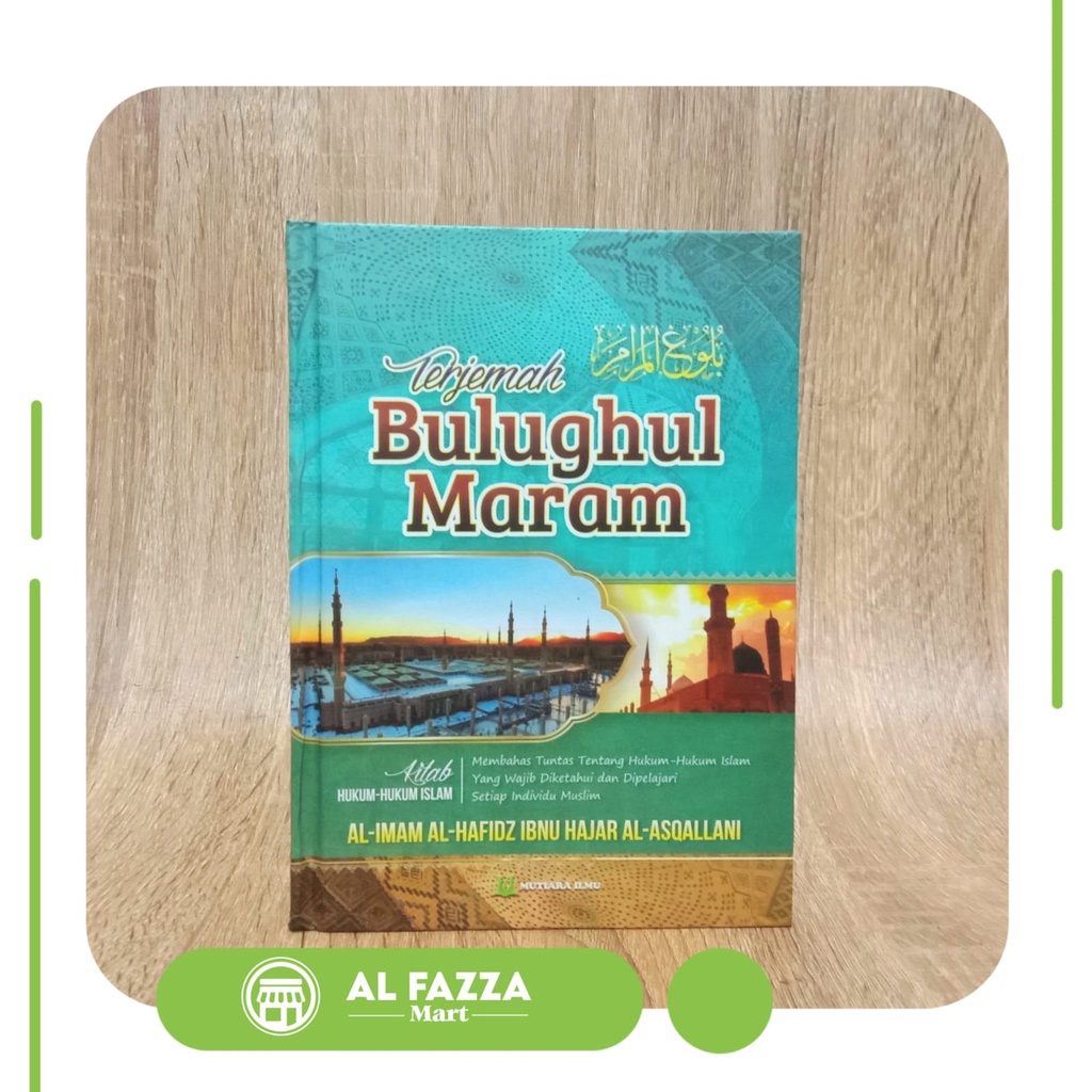Terjemah Kitab Bulughul Maram Terjemah Bulughul Maram - Mutiara Ilmu Publisher