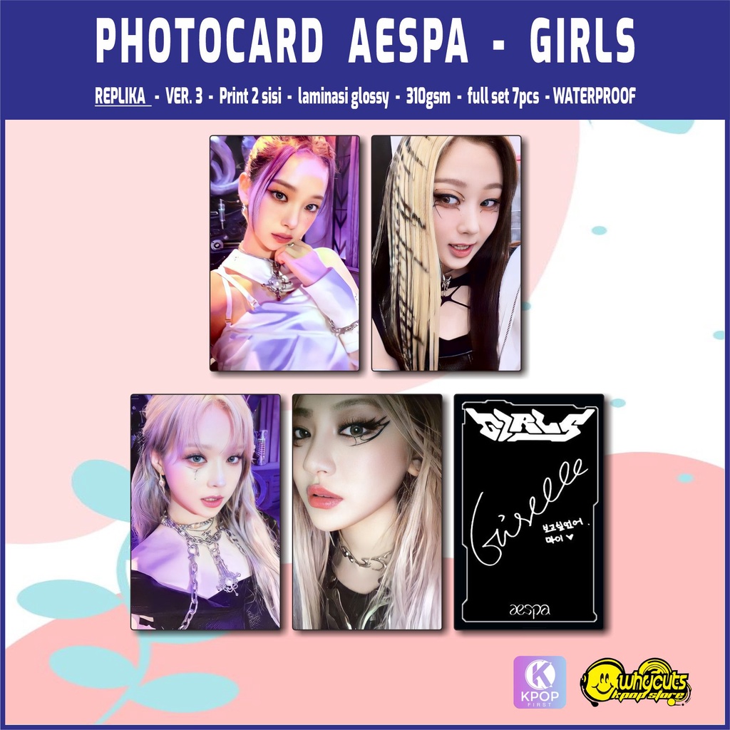 PHOTOCARD REPLIKA SET PREMIUM AESPA &quot;GIRLS&quot; / PRINT 2 SISI / LAMINASI GLOSSY / WATERPROOF / 4 PCS