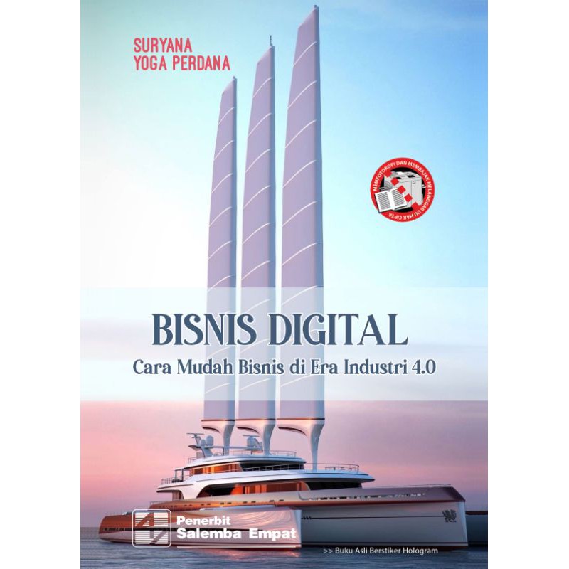 BUKU ORI Bisnis Digital Cara Mudah Bisnis di Era Industri 4.0.Penulis:Suryana, Yoga Perdana