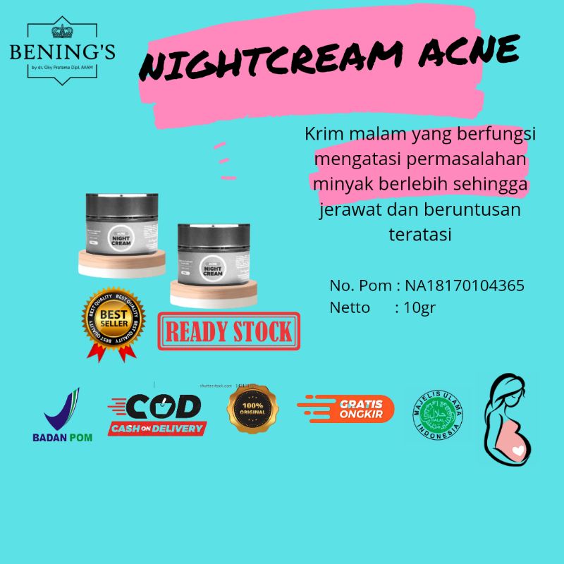 NIGHT CREAM ACNE BENING SKINCARE BY DR OKY PRATAMA MENUTRISI KULIT & MENCEGAH TANDA2 PENUAAN BENINGS