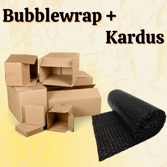 

EXTRA BUBBLEWRAP + KARDUS