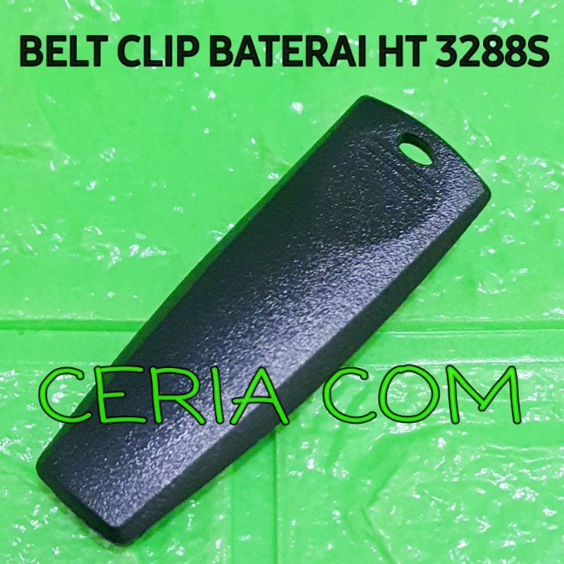 BELT CLIP BATRE HT WEIRWEI 3288S VERXION 3288 TORIPHONE TP998 DLX VEV 3288D PENJEPIT BATRE HT WEIRWE