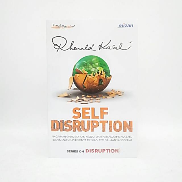 Self Disruption - Rhenald Kasali