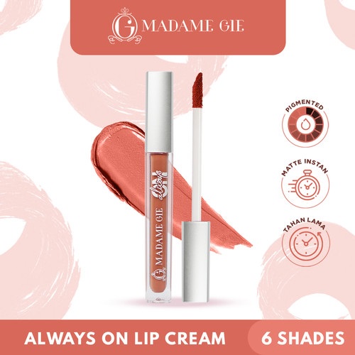 MADAME GIE LIP CREAM ALWAYS ON | Lip Cream