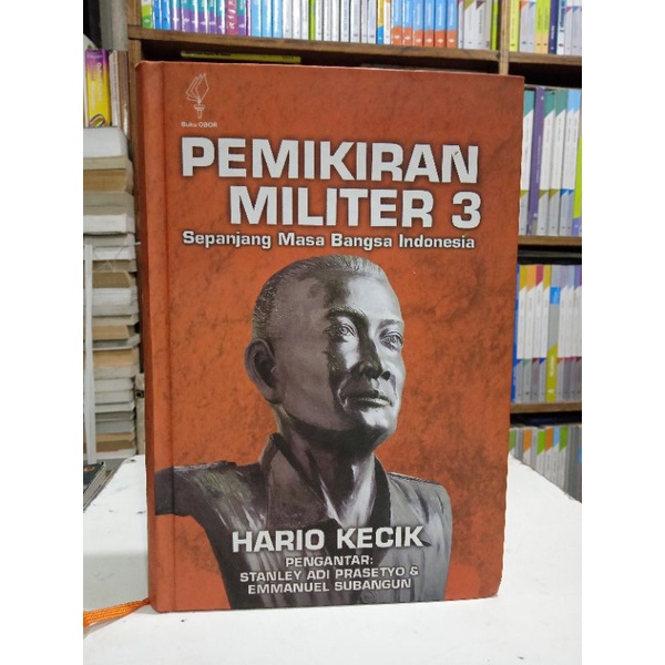 

BUKU PEMIKIRAN MILITER 3 SEPANJANG MASA BANGSA INDONESIA