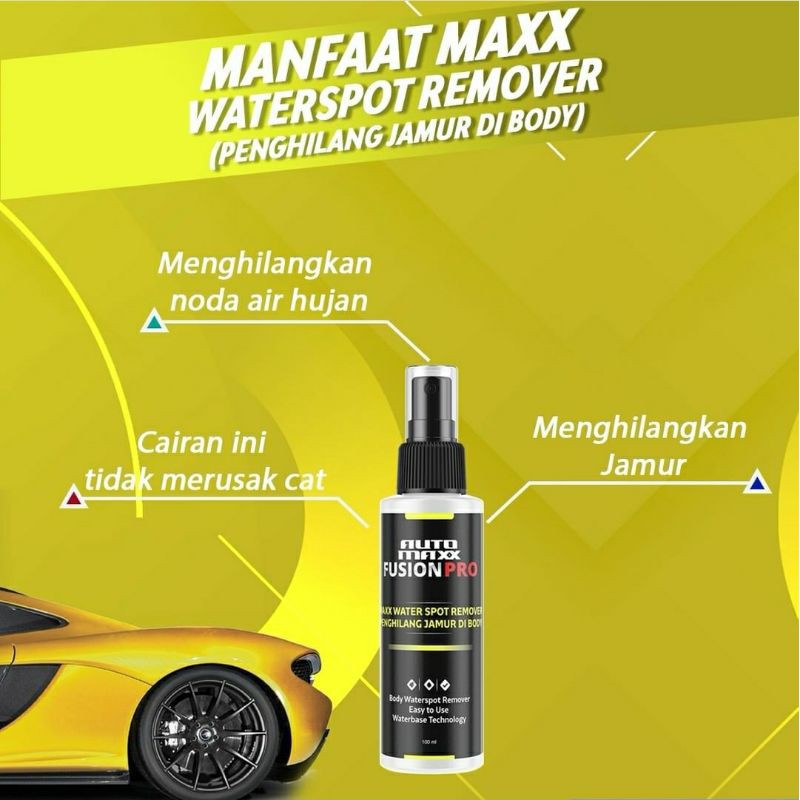 AUTO MAXX FUSHION PRO MAXX WATER SPOT REMOVER PENGHILANG JAMUR BODY MOBIL WATERSPOT REMOVER POLES