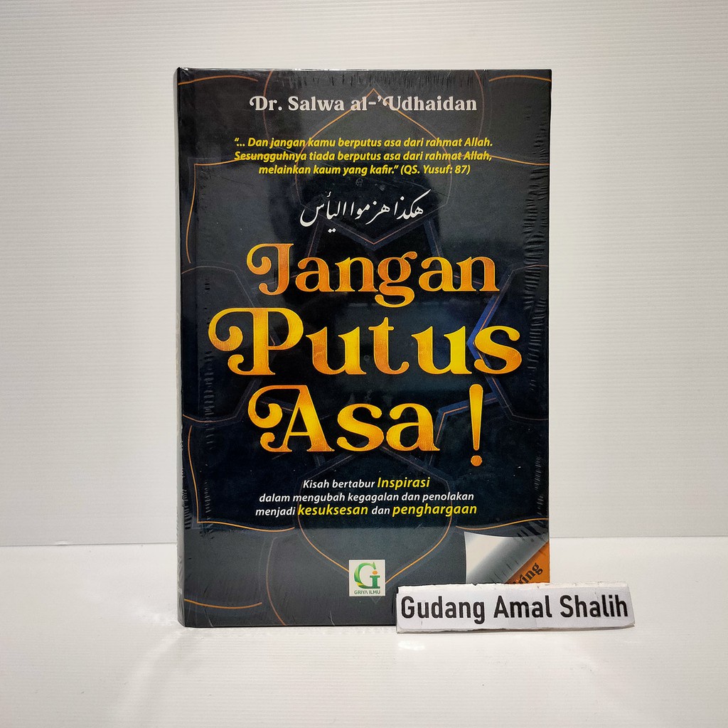 Jangan Putus Asa Griya Ilmu Original Dr Salwa Al Udhaidan Shopee Indonesia