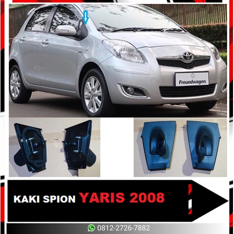 KAKI SPION YARIS 2008