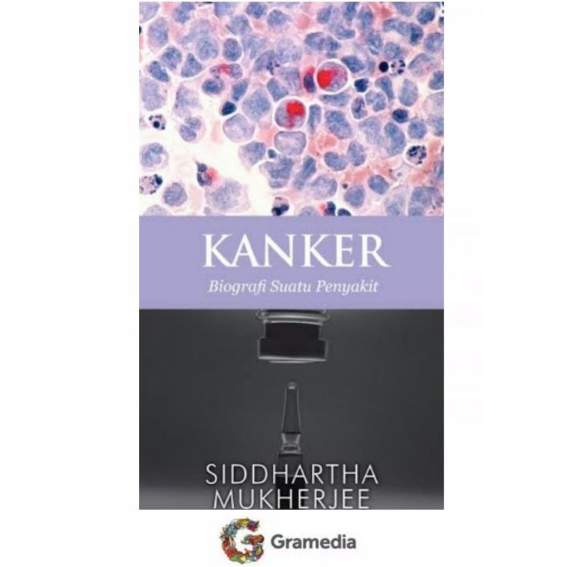 Kanker: Biografi Suatu Penyakit
Siddhartha Mukherjee

