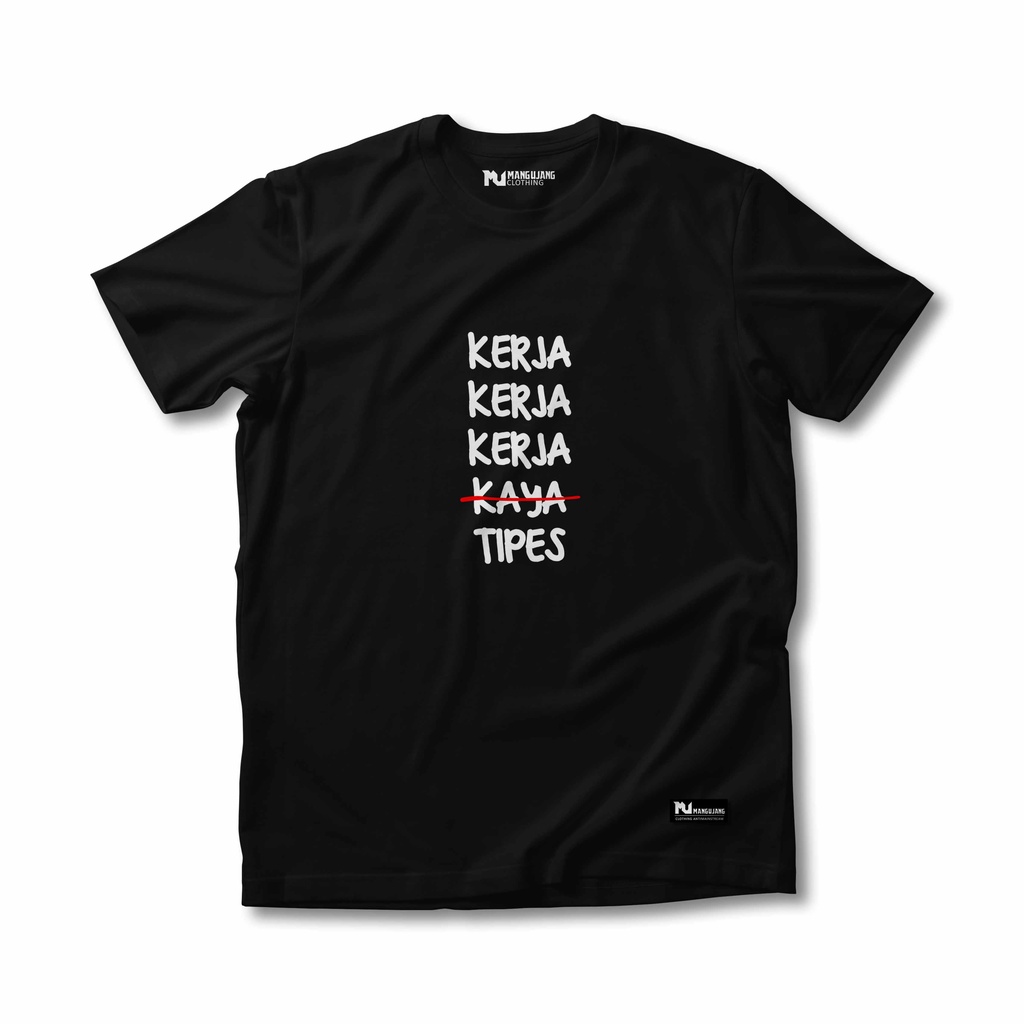 Kaos kerja kerja tipes