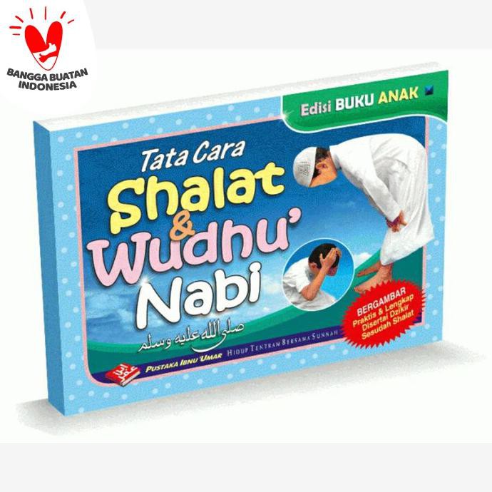 READY-STORE BUKU ANAK TATA CARA SHALAT DAN WUDHU NABI, TATACARA SHOLAT