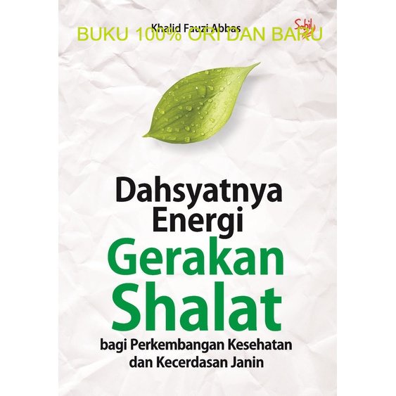 Buku Dahsyatnya Energi Gerakan Shalat Bagi Perkembangan Kesehatan dan Kecerdasan Janin - Sabil