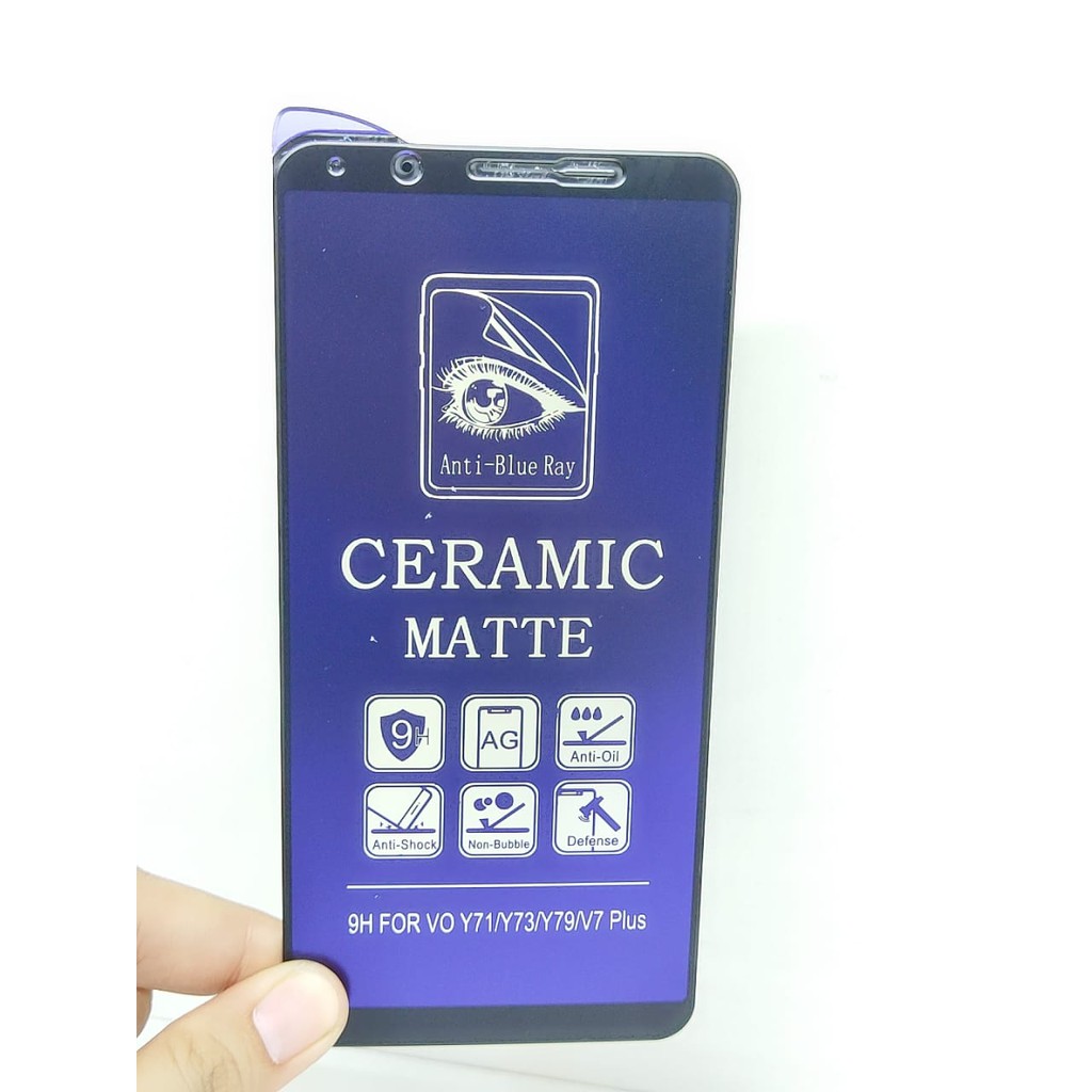 CMAB Ceramic Matte Anti Blue Vivo Y71 V7 Plus V5 Y67 Anti Gores Glare Full Layar No Sidik Jari