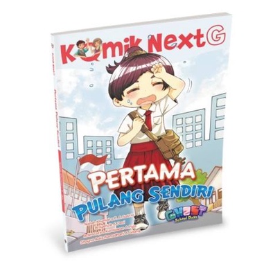 

KOMIK NEXT G PERTAMA PULANG SENDIRI
