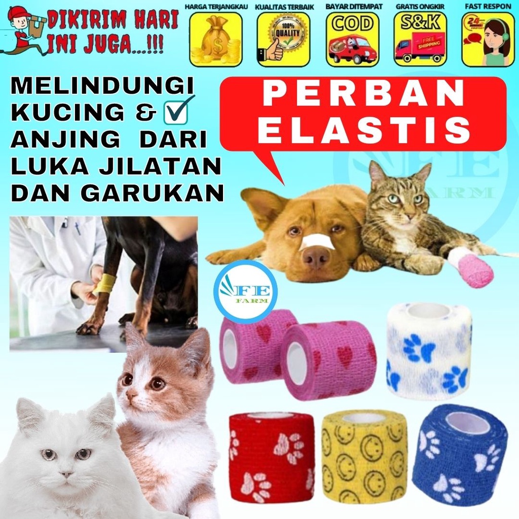 Perban Kucing Patah Tulang Kaki Elastis/Perban Berperekat/Cohesive Bandage Kucing dan Anjing FEFARM