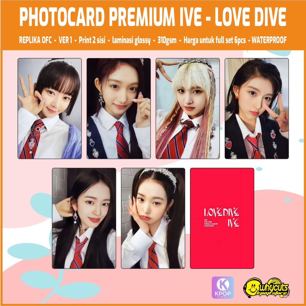 PHOTOCARD PREMIUM REPLIKA PC KPOP IVE LOVE DIVE / PRINT 2 SISI GLOSSY  ANTI AIR / HARGA UNTUK 6 PCS