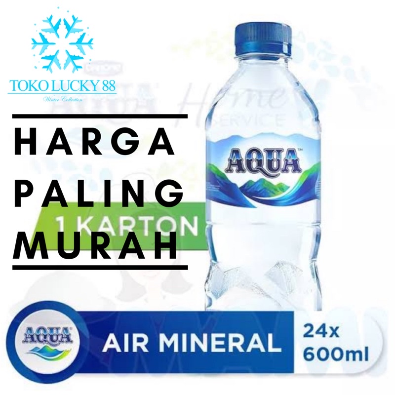 Air Mineral Minum Aqua Botol 600 ml isi 24 pcs 1 dus Khusus pengiriman Sameday atau Instant