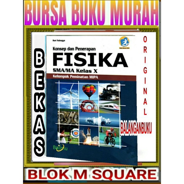 Fisika Kelas X / 10 SMA/MA Kelompok Peminatan MIPA - Kurikulum 2013 Revisi - Bailmu