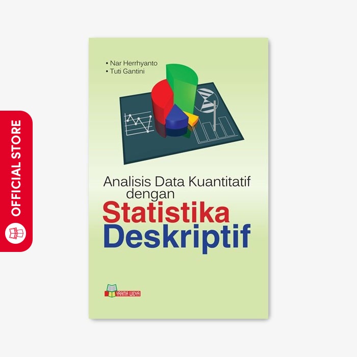 Yrama Widya - Analisis Data Kuantitatif Dengan Statistika Deskriptif