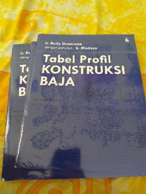Best Seller ! Tabel Profil Konstruksi Baja # Rudy Gunawan