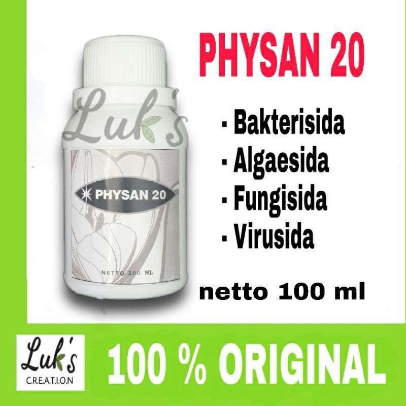 PHYSAN 20 bakterisida algaesida fungisida virusida untuk tanaman 100ML