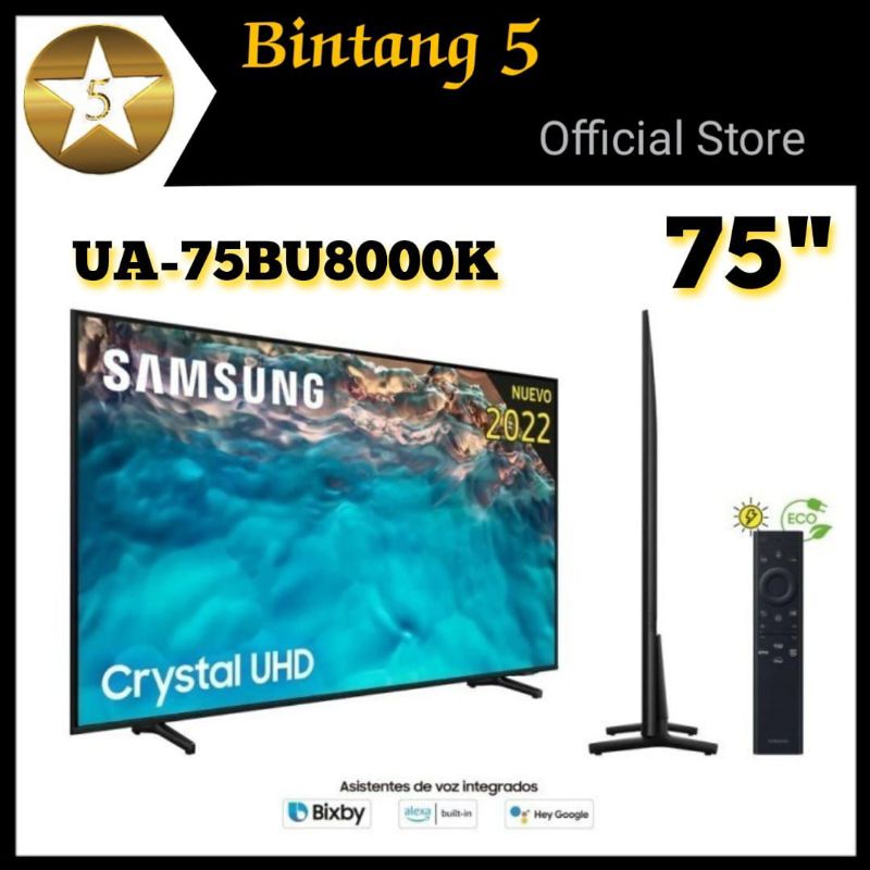 SAMSUNG SMART TV 75 INCH SAMSUNG 75BU8000 CRYSTAL UHD Samsung UA75BU8000KXXD 75bu8000k Samsung BU800