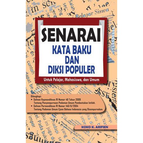 

BUKU SENARAI KATA BAKU DAN DIKSI POPULER