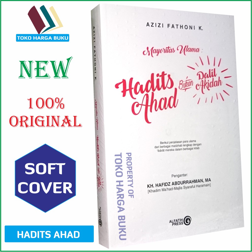 Hadits Ahad Bukan Dalil Akidah - Penerbit Alfatih Press