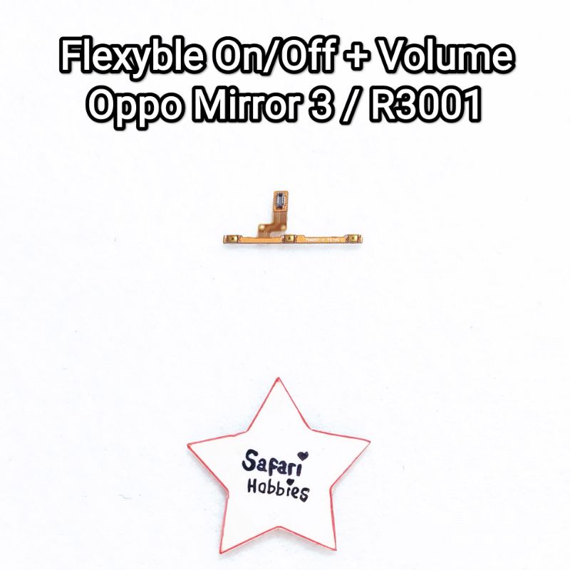 Fleksibel On Off Volume Oppo Mirror 3 / R3001