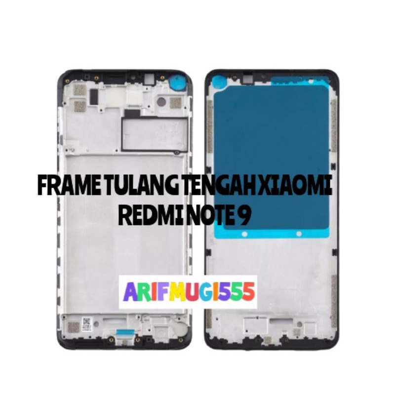 FRAME BAZZEL TULANG TENGAH XIAOMI REDMI NOTE 9 ORIGINAL