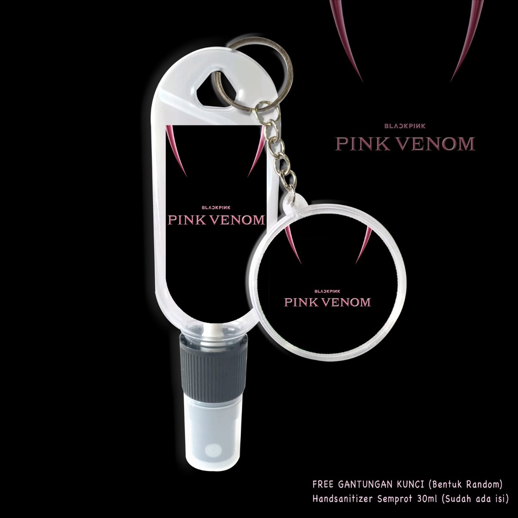 (FREE GANTUNGAN KUNCI) HAND SANITIZER BLACKPINK 1 VERSION / PINK VENOW / BORN PINK / K-POP / SUDAH INCLUDE ISI 30ML / TERMURAH