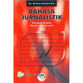 Jual Buku Bahasa Jurnalistik : Panduan Praktis Penulis Dan Jurnalis ...