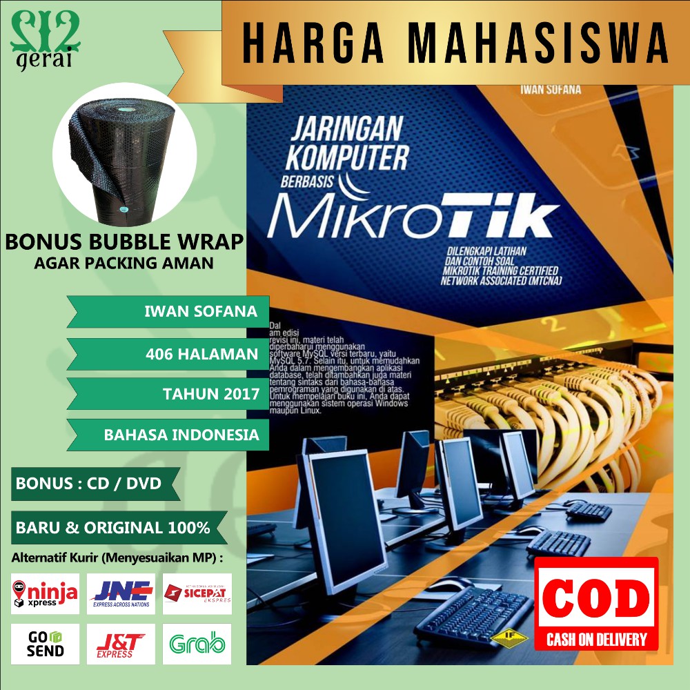 BUKU JARINGAN KOMPUTER BERBASIS MIKROTIK DILENGKAPI LATIHAN DAN CONTOH SOAL (MTCNA) IWAN SOFANA