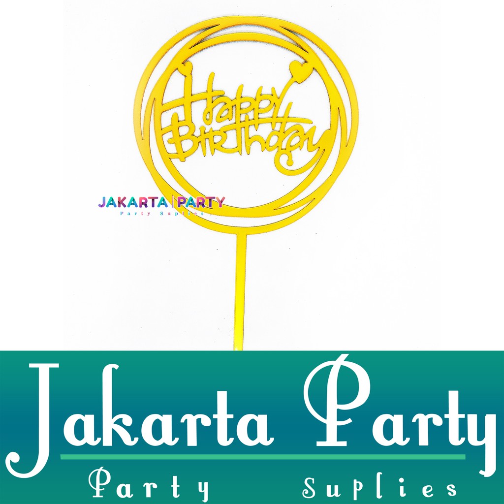 Cake Topper Happy Birthday Gold #23 / Topper Cake Dekorasi Kue Ultah