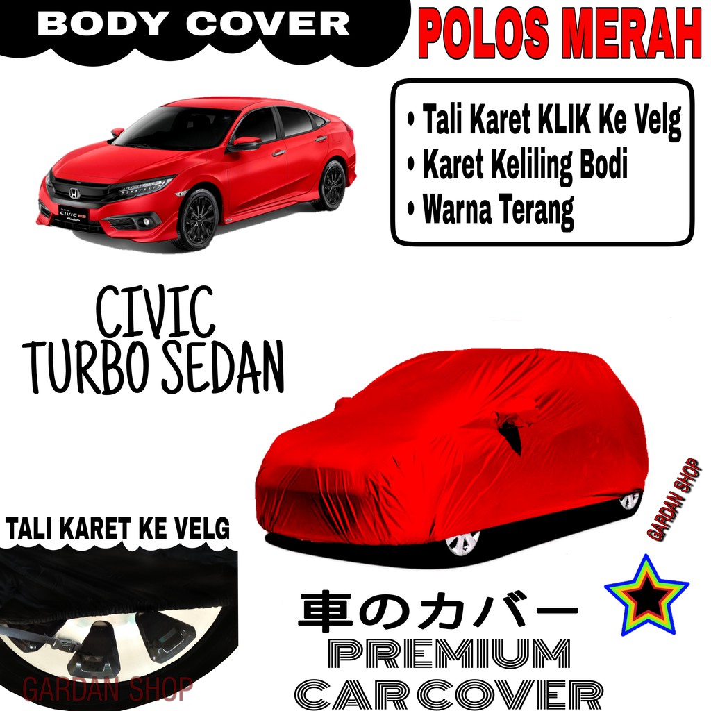 Sarung Mobil CIVIC TURBO SEDAN Polos MERAH Body Cover Penutup Body Civic PREMIUM