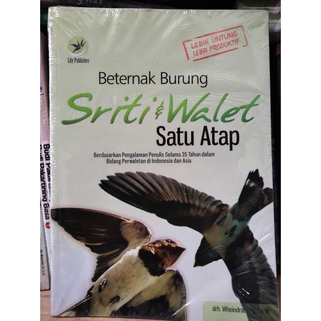 BUKU BERKUALITAS Beternak Burung Sriti dan Walet Satu Atap