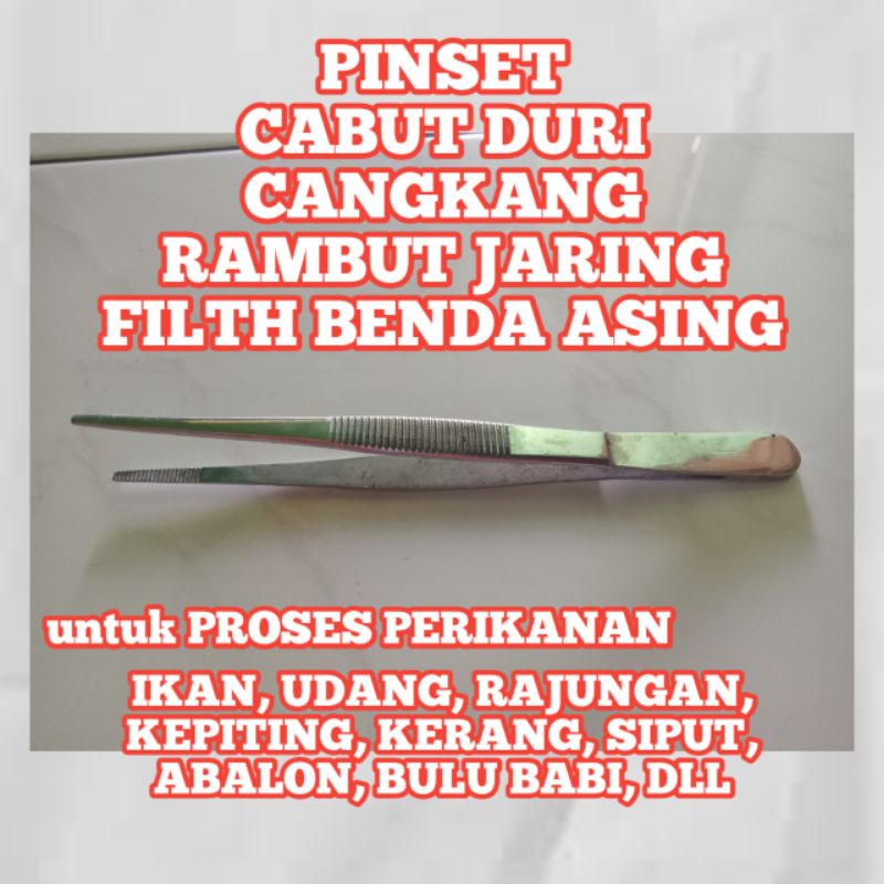 PINSET IKAN, CABUT DURI IKAN, CABUT TULANG IKAN, CABUT FILTH, BENDA ASING, JARING untuk PRODUK PERIK