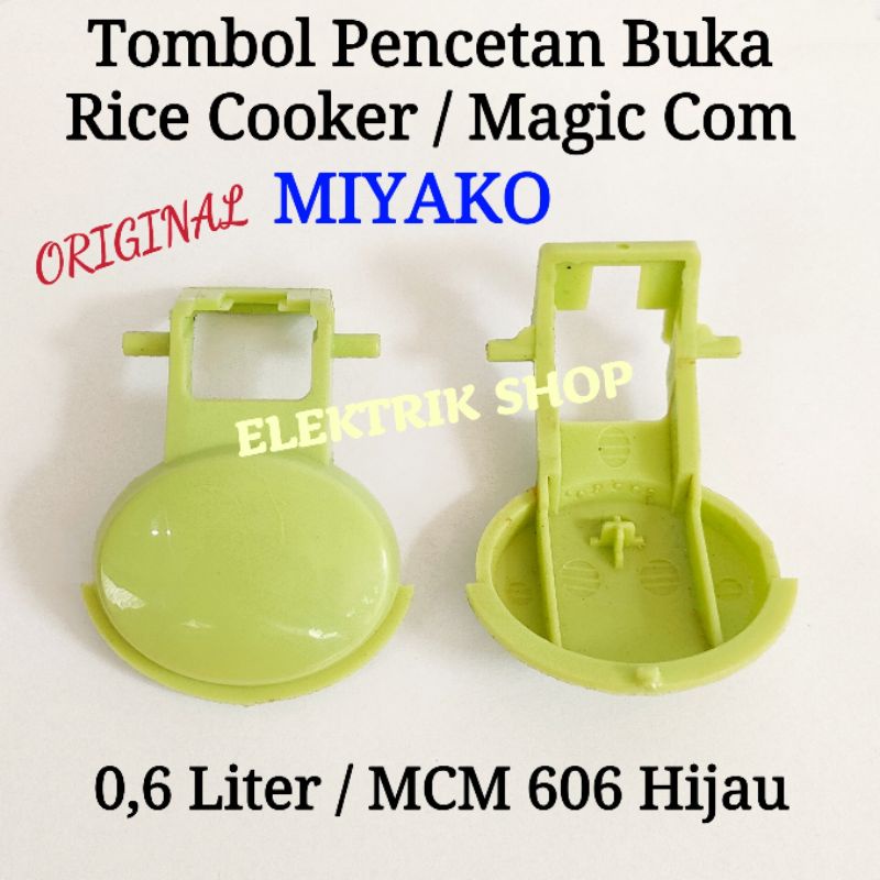 TOMBOL PENCETAN BUKA RICE COOKER MAGIC COM MIYAKO 0,6LITER MCM-606 WARNA HIJAU