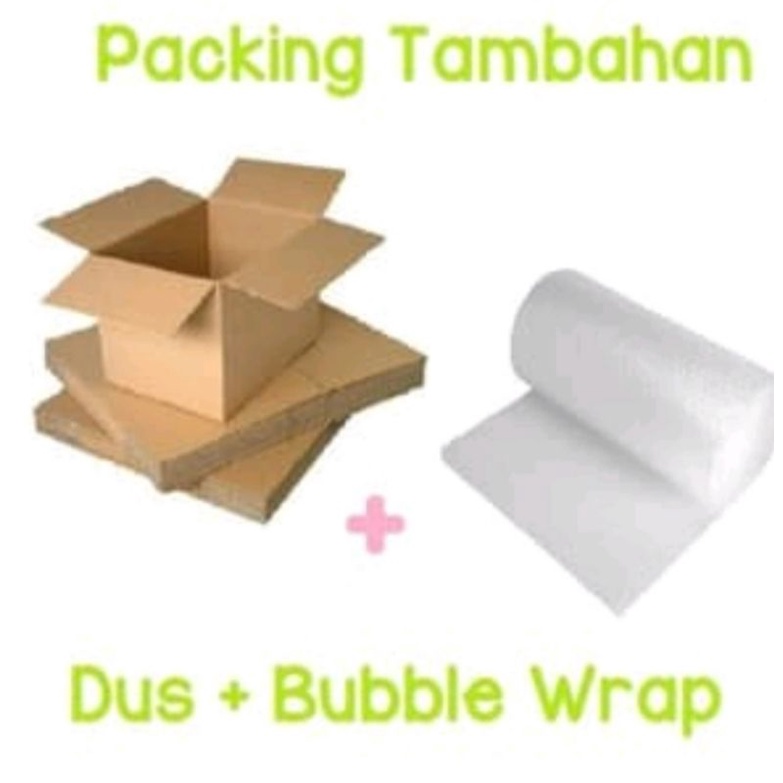 

packing tambahan(dus+bubblewrap)