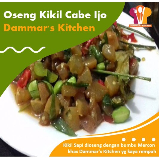 

Oseng Kikil Cabe Ijo Dammar's Kitchen