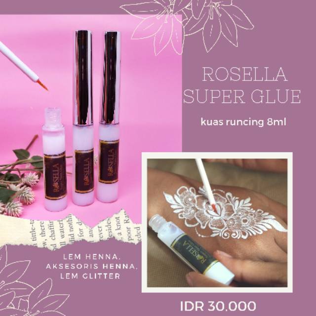 ROSELLA SUPER GLUE, LEM HENNA LEM KULIT LEM GLITTER LEM AKSESORIS HENNA