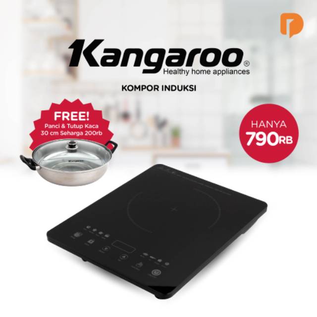 Kangaroo Kompor Induksi FREE Panci dan Tutup Kaca 30 cm Kangaroo Kompor Induksi FREE Panci dan Tutup Kaca 30 cm