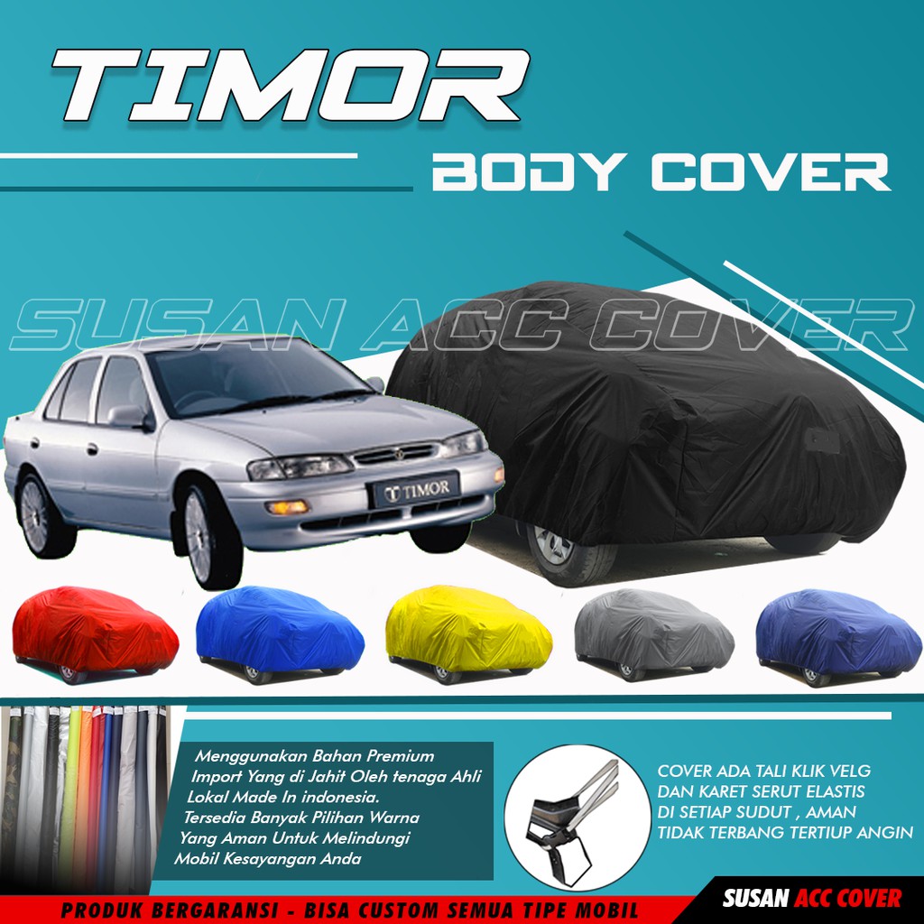 Cover Mobil Timor Sarung Mobil Timor/Twincam/Baleno Lama/Hyundai Accent/Lancer/Accord/Civic/brio