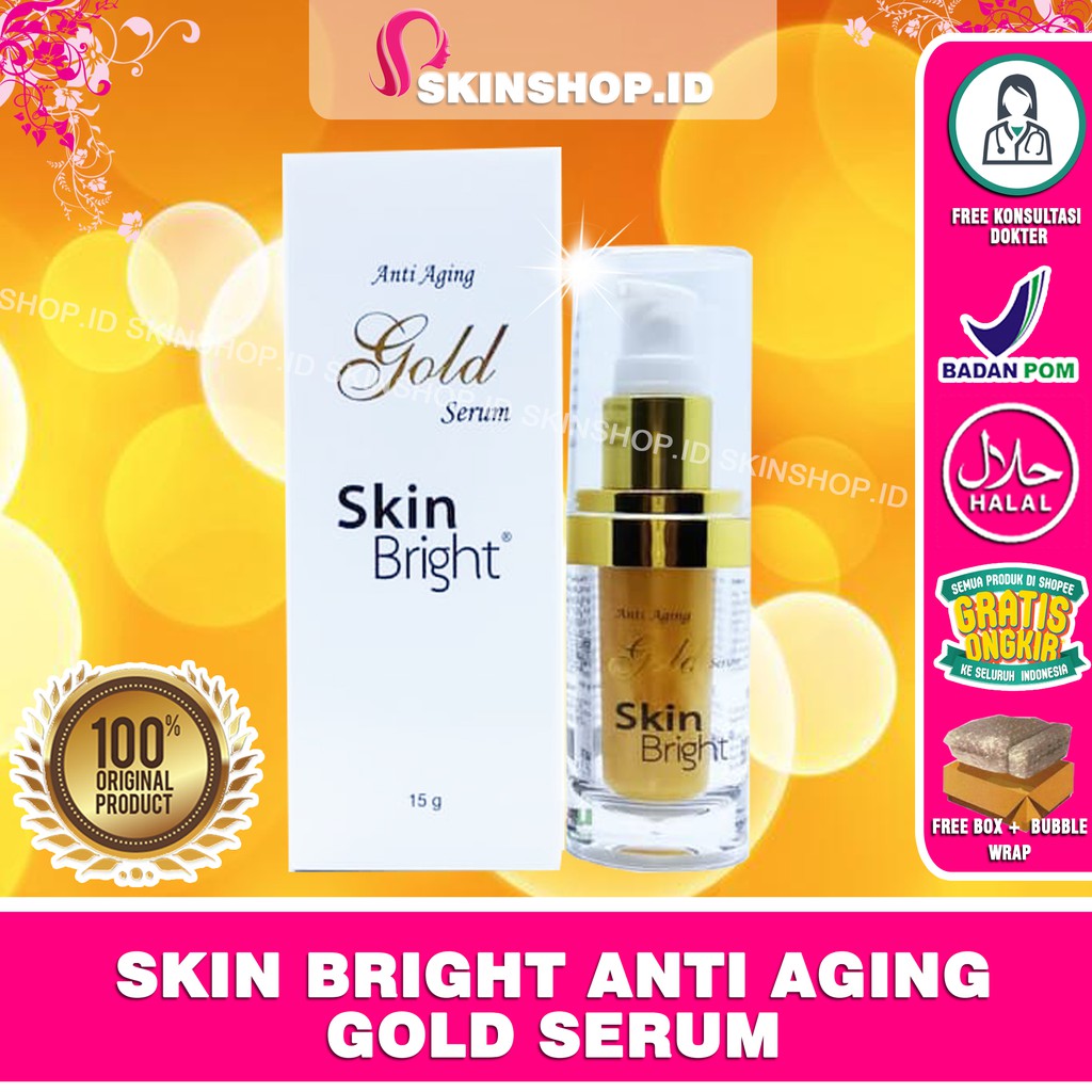 Skin Bright Anti Aging Gold Serum 15ml Original / Serum Anti Penuaan BPOM Aman