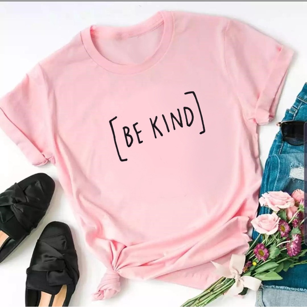 MYSTIQUE.ID-BAJU KAOS BE KIND T-SHIRT LUCU DAN AESTHETIC