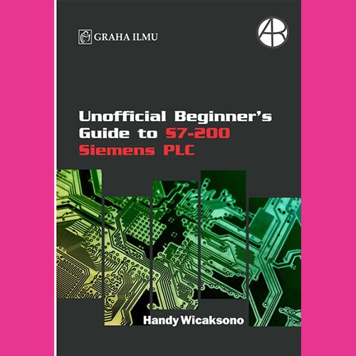 Unofficial Beginner's Guide to S7-200 Siemens PLC