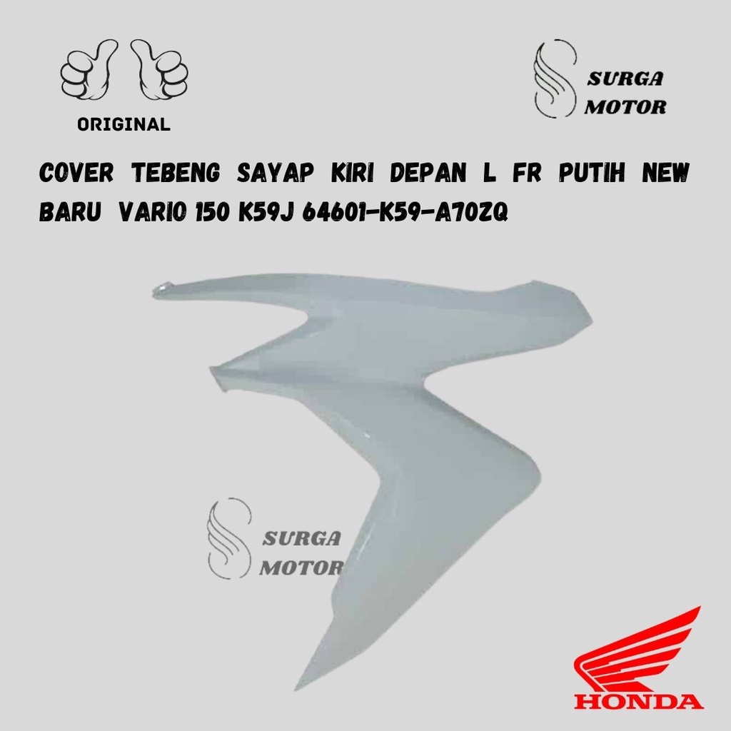COVER TEBENG SAYAP KIRI DEPAN L FR PUTIH NEW BARU VARIO 150 K59J ORI HONDA AHM 64601-K59-A70ZQ