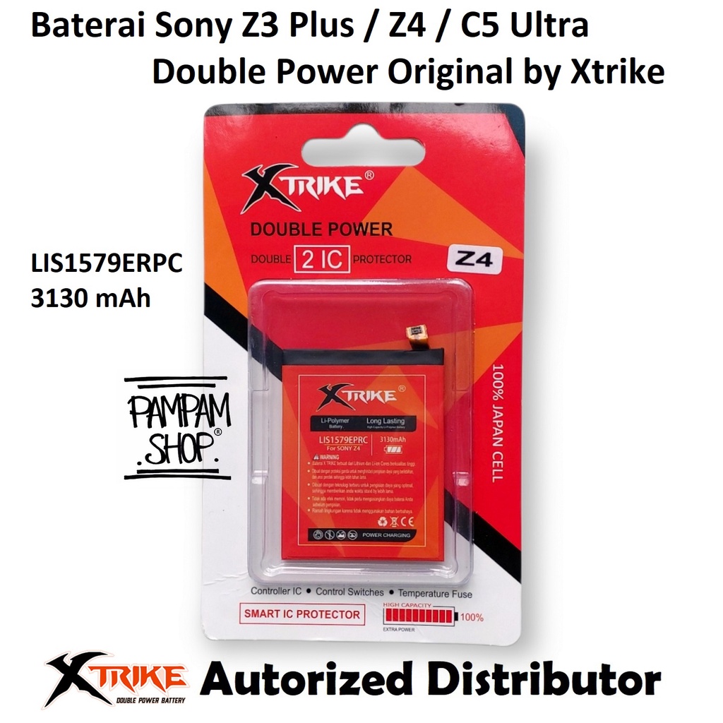 Baterai XTRIKE Double Power Original Sony Xperia Z3+ Z3 Plus Z4 C5 Ultra LIS1579ERPC AU SOV31 Batre Batrai Battery HP Handphone Ori